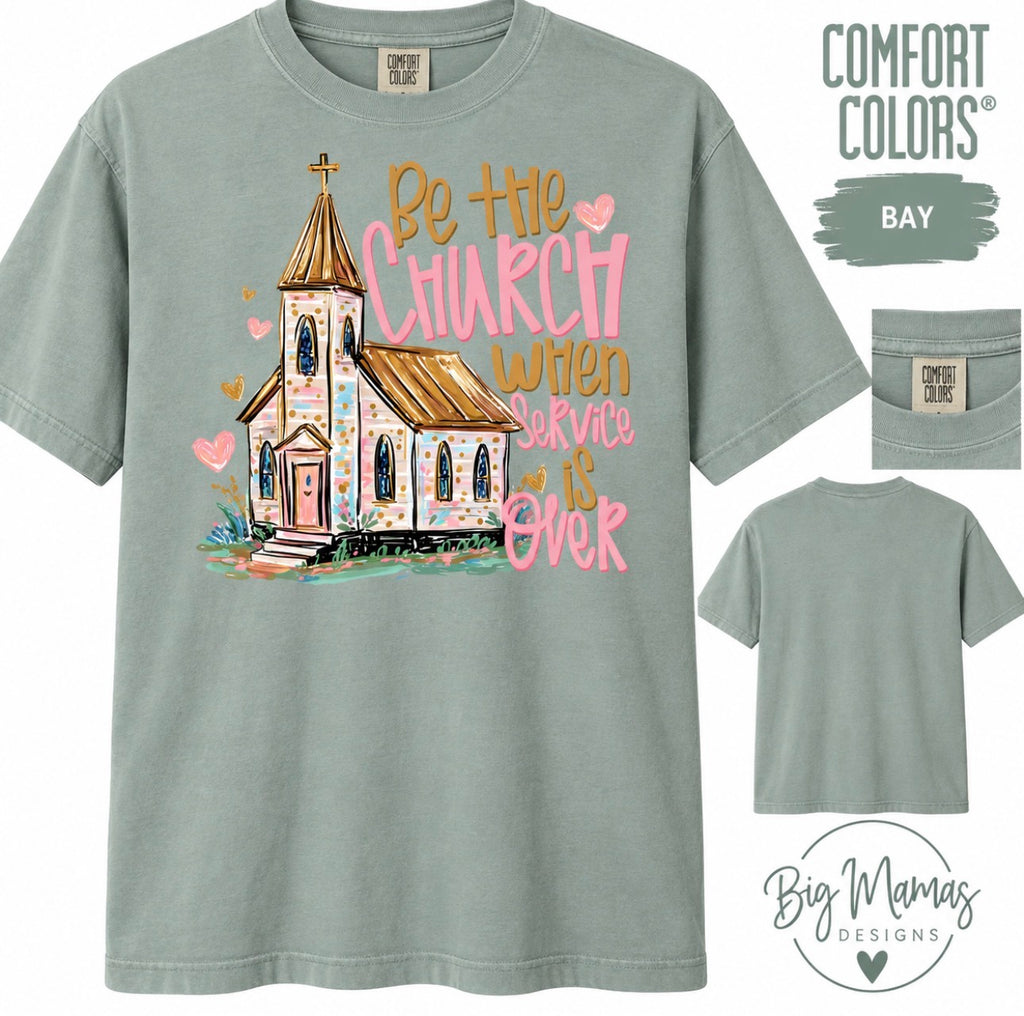 Be the Church Shirt